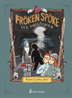 Fröken Spöke och varulvarna - Kerstin Lundberg Hahn