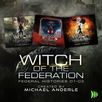 Federal Histories Bundle, Books 1-3 - Michael Anderle