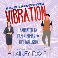 Vibration: An Accidental Roommates Romance - Lainey Davis