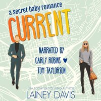Current: A Secret Baby Romance - Lainey Davis