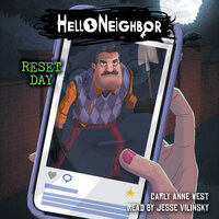 Reset Day: An AFK Book (Hello Neighbor #7) - Carly Anne West