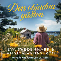 Den objudna gästen - Eva Swedenmark, Annica Wennström