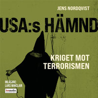 USA:s hämnd : Kriget mot terrorismen - Jens Nordqvist