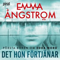Det hon förtjänar - Emma Ångström