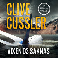 Vixen 03 saknas - Clive Cussler