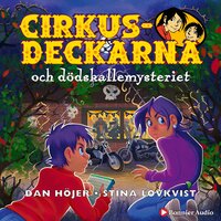 Cirkusdeckarna och dödskallemysteriet - Dan Höjer