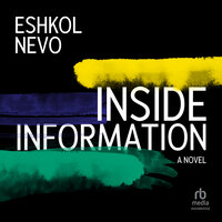 Inside Information: A Novel - Eshkol Nevo