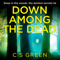 Down Among the Dead: A Rose Gifford Book - C S Green