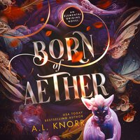 Born of Aether: A standalone angels & demons fantasy - A.L. Knorr