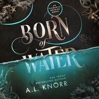 Born of Water: A YA mermaid fantasy - A.L. Knorr