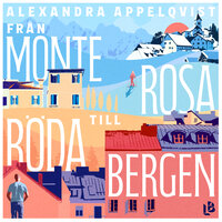 Från Monterosa till Röda bergen - Alexandra Appelqvist