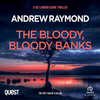 The Bloody, Bloody Banks: DCI Lomond Crime Thrillers Book 3 - Andrew Raymond