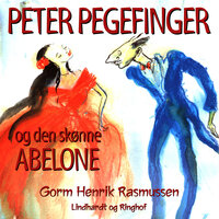 Peter Pegefinger og den skønne Abelone - Gorm Henrik Rasmussen