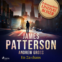 En 2:a chans - James Patterson, Andrew Gross