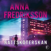 Nattsköterskan - Anna Fredriksson