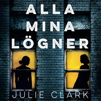 Alla mina lögner - Julie Clark