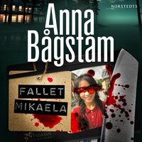 Fallet Mikaela - Anna Bågstam