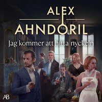 Jag kommer att hitta nyckeln - Alex Ahndoril