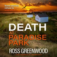 Death at Paradise Park: An addictive crime thriller from Ross Greenwood for 2024 - Ross Greenwood