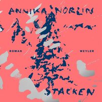 Stacken - Annika Norlin