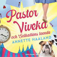 Pastor Viveka och Solkattens leende - Annette Haaland