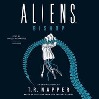 Aliens: Bishop: A Novel - T. R. Napper