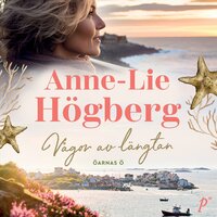 Vågor av längtan - Anne-Lie Högberg
