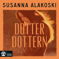 Dotterdottern - Susanna Alakoski