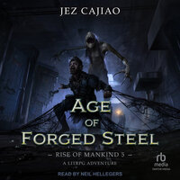 Age of Forged Steel - Jez Cajiao