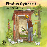 Findus flyttar ut - Sven Nordqvist