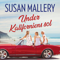 Under Kaliforniens sol - Susan Mallery