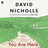 You Are Here: A Novel - David Nicholls