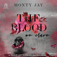 The Blood We Crave - Monty Jay