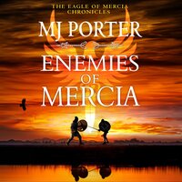 Enemies of Mercia: The BRAND NEW instalment in the bestselling Dark Ages adventure series from M J Porter for 2024 - MJ Porter