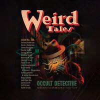 Weird Tales Magazine No. 368: Occult Detective Issue - Jonathan Maberry