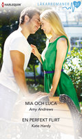 Mia och Luca / En perfekt flirt - Kate Hardy, Amy Andrews