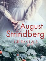 Giftas 1 & 2 - August Strindberg
