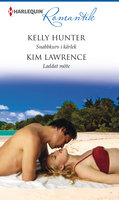 Snabbkurs i kärlek / Laddat möte - Kim Lawrence, Kelly Hunter