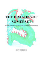 The Dragons of Somerset - Roy Snelling