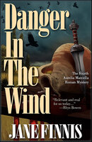 Danger in the Wind - Jane Finnis