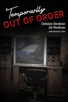 Temporarily Out of Order - Jim Redman, Bonnie Grier, Debbie Redman