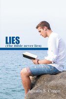 The Bible Never Lies/La Biblia nunca miente - Agustin S. Contin