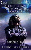 Nibiru Vampire Warriors - Chapter Five - D.J. Manly, A.J. Llewellyn