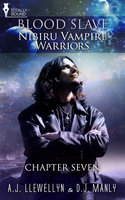 Nibiru Vampire Warriors-Chapter Seven - D.J. Manly, A.J. Llewellyn