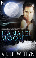 Hanalei Moon - A.J. Llewellyn