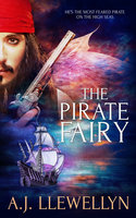 The Pirate Fairy - A.J. Llewellyn