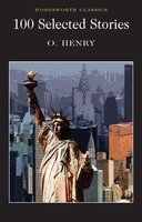 100 Selected Stories - O. Henry