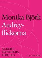 Audrey-flickorna - Monika Björk