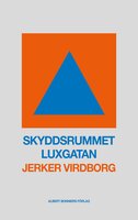 Skyddsrummet Luxgatan - Jerker Virdborg