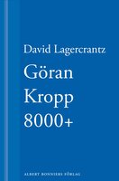 Göran Kropp 8000+ - David Lagercrantz